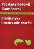 Podstawy hodowli lisów i norek.
