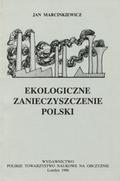 Marcinkiewicz Jan – Ekologiczne zanieczyszczenie Polski.