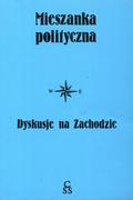 Mieszanka polityczna : dyskusje na Zachodzie.