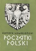 Łowmiański Henryk – Początki Polski. T. 6, cz. 1-2.