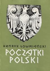 Początki Polski. T. 6, cz. 1-2.