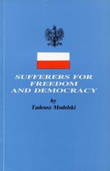 Sufferers for freedom and democracy.