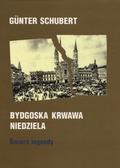 Schubert Günter – "Bydgoska krwawa niedziela".