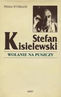 Kisielewski Stefan – Wołanie na puszczy.