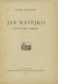 Czerniewski Ludomił – Jan Matejko : nauczyciel narodu.