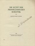 Huebner Friedrich Markus – Die Kunst der niederländischen Romantik.