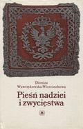 Wawrzykowska-Wierciochowa Dioniza – Pieśń nadziei i zwycięstwa.