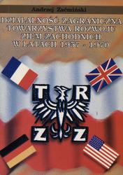Działalność zagraniczna Towarzystwa Rozwoju Ziem Zachodnich w latach 1957-1970.