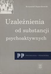 Uzależnienia od substancji psychoaktywnych.