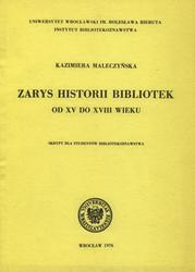 Zarys historii bibliotek od XV do XVIII wieku.