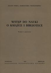 Wstęp do nauki o książce i bibliotece.