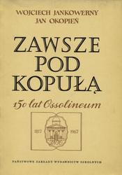 Zawsze pod kopułą.
