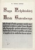 Liedtke Antoni – Saga pelplińskiej Biblii Gutenberga.