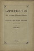 Dohna-Schlobitten Ludwig Moritz Achatius zu – Landwehrbriefe 1813.