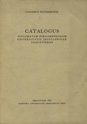 Catalogus diplomatum pergameneorum Universitatis Jagellonicae Cracoviensis.