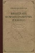 Kołodziejczyk Edmund – Bibliografia słowianoznawstwa polskiego.