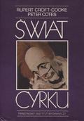 Croft-Cooke Rupert, Cotes Peter – Świat cyrku.