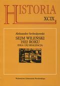 Srebrakowski Aleksander – Sejm Wileński 1922 roku.