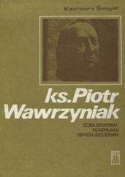 Ks. Piotr Wawrzyniak.
