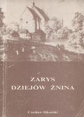 Sikorski Czesław – Zarys dziejów Żnina.