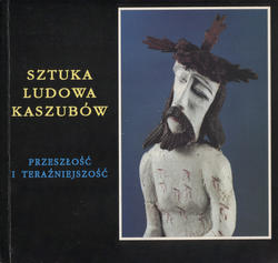 Sztuka ludowa Kaszubów.