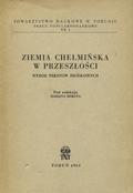Ziemia Chełmińska w przeszłości.