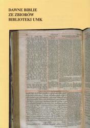Dawne Biblie w zbiorach Biblioteki Uniwersyteckiej w Toruniu.
