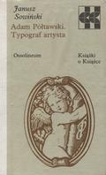 Sowiński Janusz - Adam Półtawski, typograf artysta.