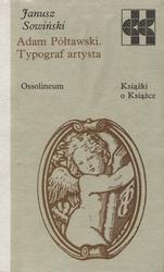 Adam Półtawski, typograf artysta.