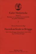 Hansekaufleute in Brügge. Teil 1.