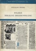 Wydra Wiesław – Polskie dekalogi średniowieczne.