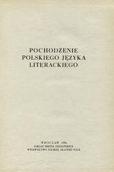 Pochodzenie polskiego języka literackiego.