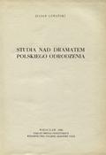 Lewański Julian – Studia nad dramatem polskiego odrodzenia.