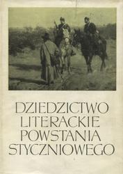 Dziedzictwo literackie powstania styczniowego.