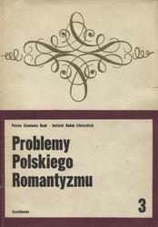Problemy polskiego romantyzmu. Seria 3.