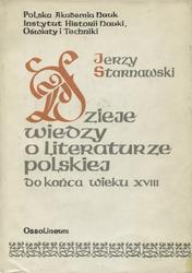 Dzieje wiedzy o literaturze polskiej (do końca wieku XVIII).