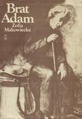Makowiecka Zofia - Brat Adam.