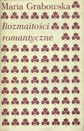 Grabowska Maria – Rozmaitości romantyczne.