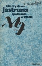 Mieczysława Jastruna spotkania w czasie.