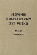 Słownik polszczyzny XVI wieku.