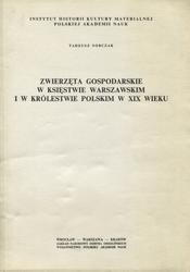 Zwierzęta gospodarskie w Księstwie Warszawskim i w Królestwie Polskim w XIX wieku.