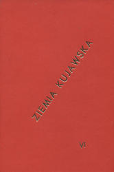Ziemia Kujawska. T. 6.
