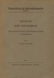 Katalog der Inkunabeln der Sächsischen Landesbibliothek zu Dresden.