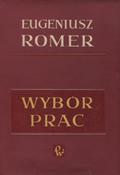 Romer Eugeniusz – Wybór prac. T. 1.
