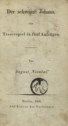 Der schwarze Johann, ein Trauerspiel in fünf Aufzügen.