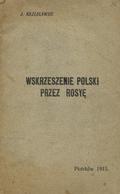 Cynarski Jan – Wskrzeszenie Polski przez Rosyę.