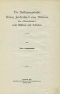 Bruchmann Karl – Die Huldigungsfahrt König Friedrichs I. von Böhmen (des "Winterkönigs") nach Mähren und Schlesien.