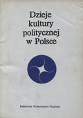 Dzieje kultury politycznej w Polsce.