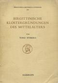 Nyberg Tore – Brigittinische Klostergründungen des Mittelalters.