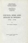 Lundquist Carl Lennart – Council, king and estates in Sweden 1713-1714.